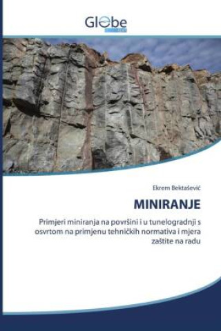 Knjiga MINIRANJE Ekrem Bektasevic