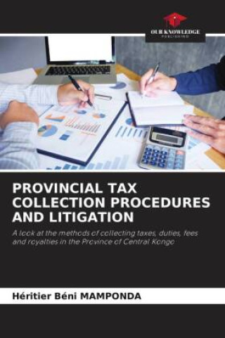 Book PROVINCIAL TAX COLLECTION PROCEDURES AND LITIGATION Héritier Béni MAMPONDA