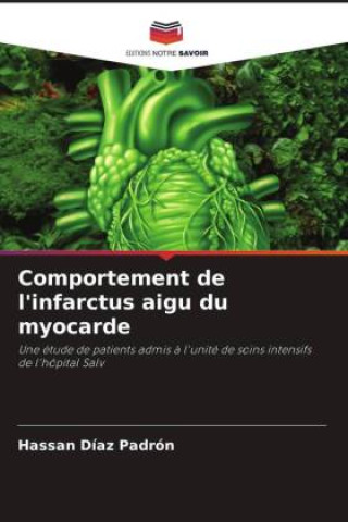 Kniha Comportement de l'infarctus aigu du myocarde Hassan Díaz Padrón