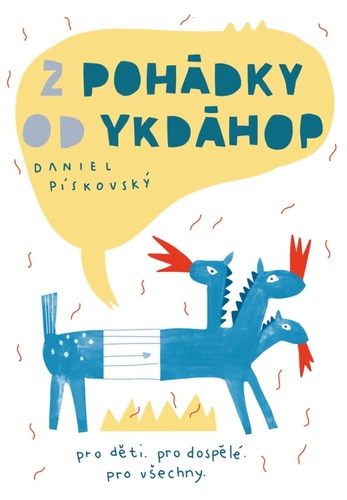 Kniha Z pohádky od ykdáhop Daniel Pískovský