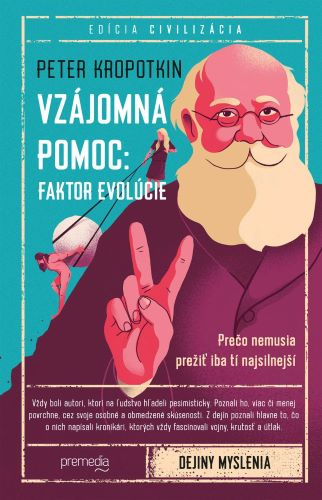 Book Vzájomná pomoc: faktor evolúcie Peter Kropotkin