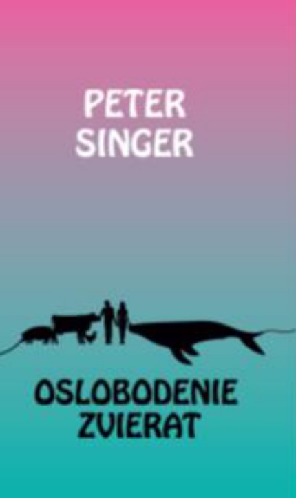 Kniha Oslobodenie zvierat Peter Singer