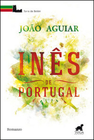 Könyv Inês de Portugal João Aguiar