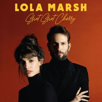 Audio Lola Marsh: Shot Shot Cherry 