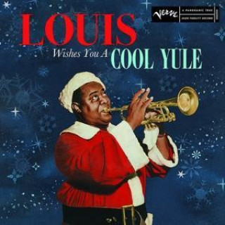 Audio Louis Armstrong: Louis Wishes You a Cool Yule 