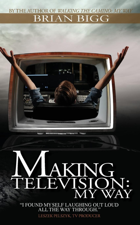 Knjiga Making Television BRIAN Patrick BIGG