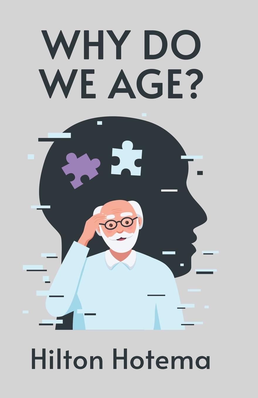 Buch Why Do We Age By Hilton Hotema