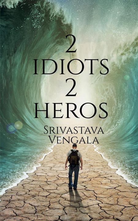 Knjiga 2 idiots 2 heros Srivastava Vengala