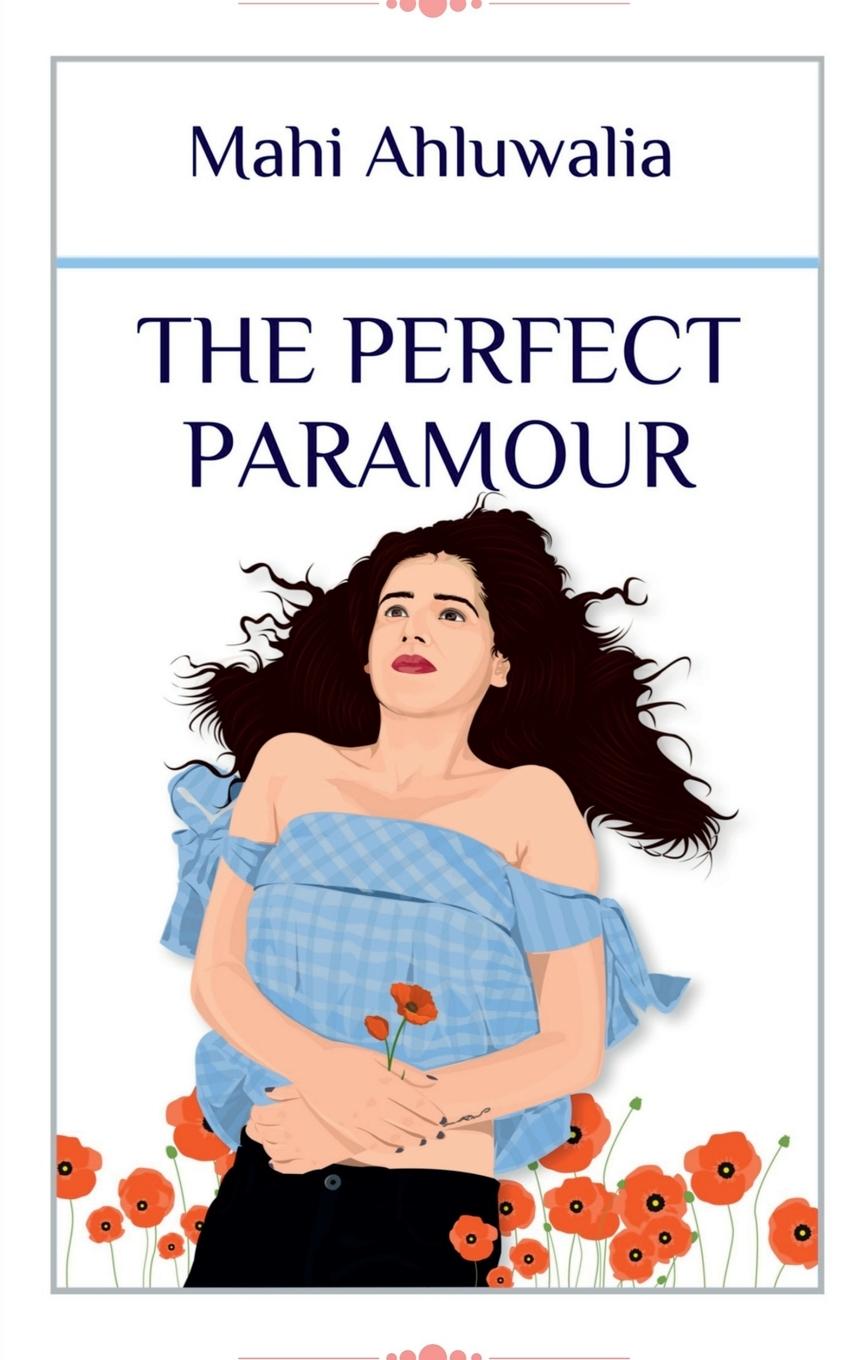 Knjiga The Perfect Paramour Mahi Ahluwalia