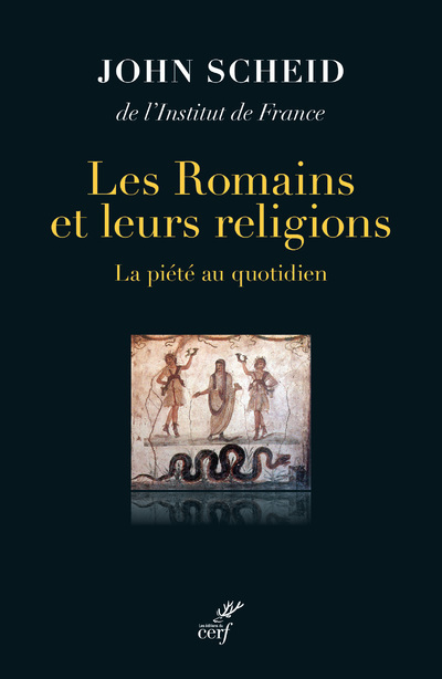 Book Les Romains et leurs religions - La piété au quotidien John Scheid