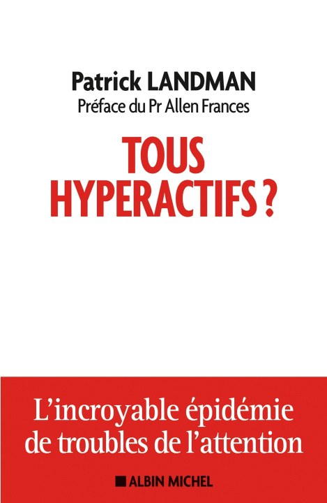 Book Tous hyperactifs ? Patrick Landman