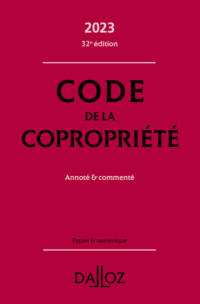 Carte Code de la copropriété 2023, annoté et commenté. 32e éd. Yves Rouquet