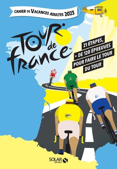Книга Cahier de vacances pour adultes Le Tour de France 2023 - Livre Eric Mathivet