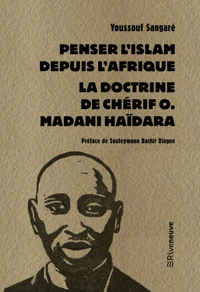 Carte Penser l'Islam depuis l'Afrique - La doctrine de Chérif O. Madani Haïdara Youssouf Sangare