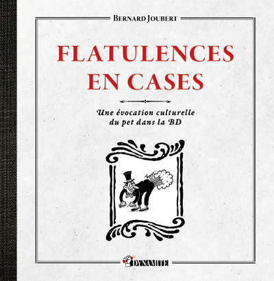 Kniha Flatulences en cases - Une évocation culturelle du pet dans la BD Bernard Joubert