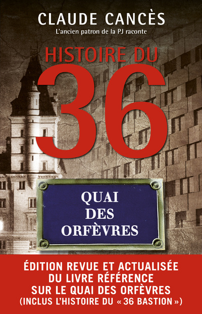 Book Histoire du 36, quai des orfèvres - Nouvelle édition 2023 Claude Cancès