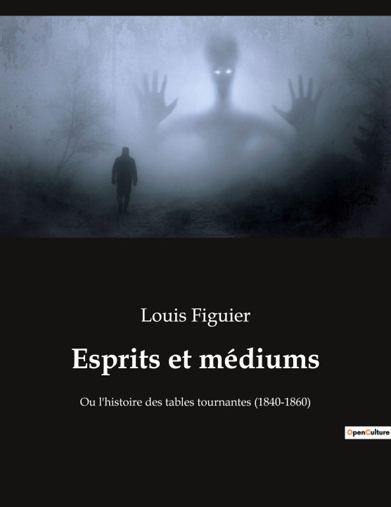 Knjiga Esprits et médiums Figuier
