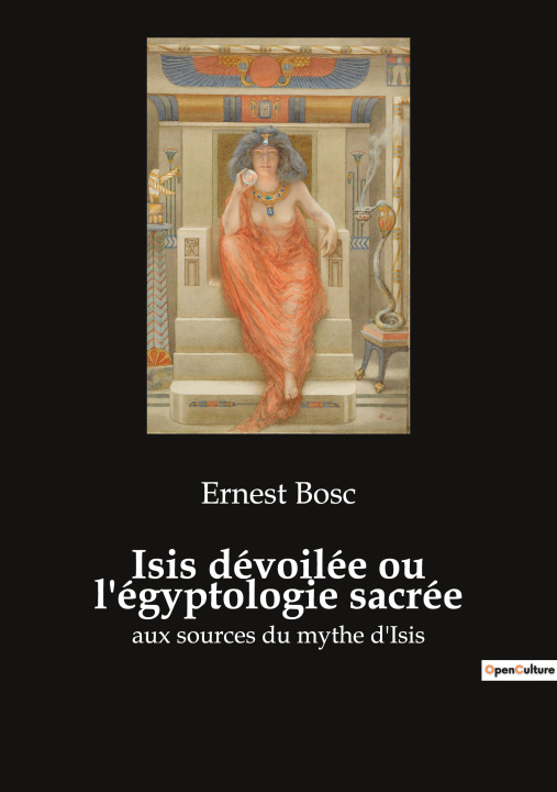 Kniha Isis dévoilée ou l'égyptologie sacrée 