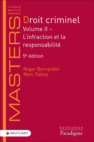 Book Droit criminel - Volume II L'infraction et la responsabilité - Volume 2 L'infraction et la respo Roger Bernardini