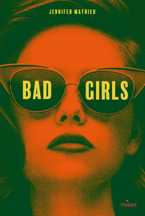 Kniha Bad girls Jennifer Mathieu