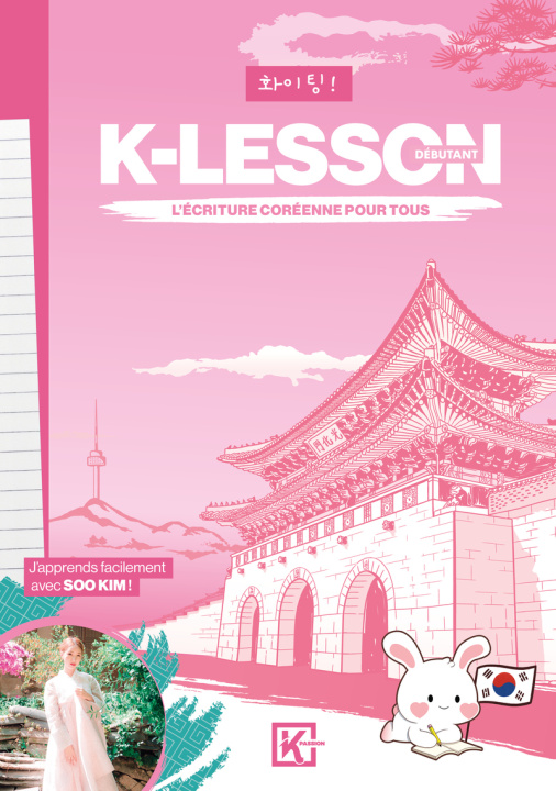 Kniha K-Lesson - L'écriture coréenne pour tous Soo Kim