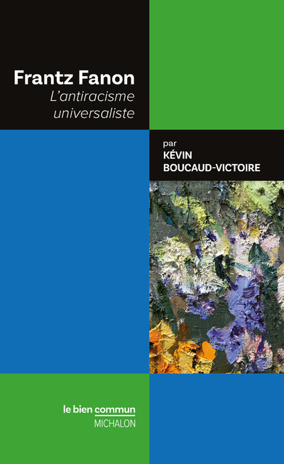 Könyv Frantz Fanon L'antiracisme universaliste Kevin Boucaud-Victoire