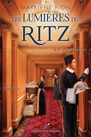 Kniha LES LUMIERES DU RITZ V 02 LES HEURES SOMBRES PION MARYLENE