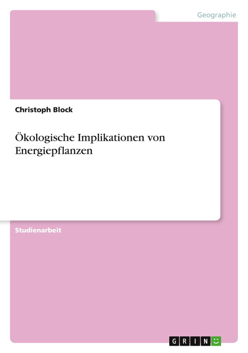 Könyv Ökologische Implikationen von Energiepflanzen 