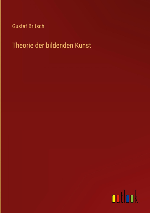 Buch Theorie der bildenden Kunst Gustaf Britsch