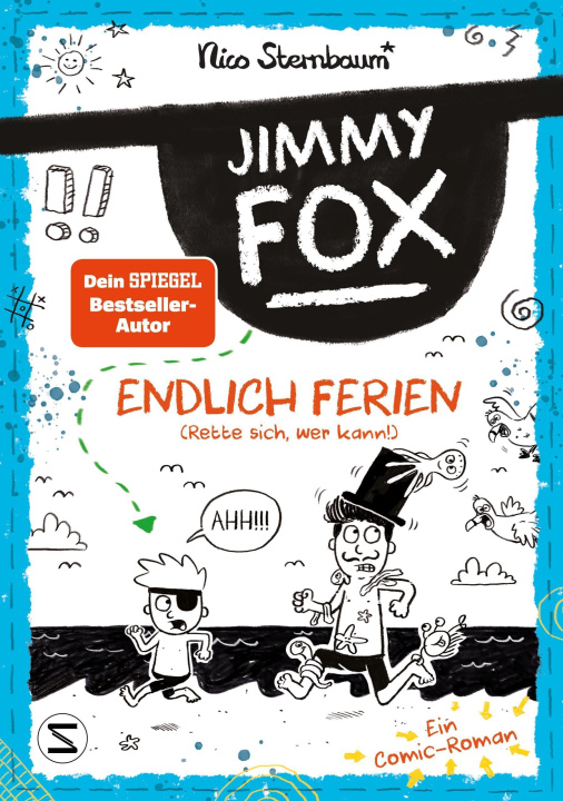Kniha Jimmy Fox. Endlich Ferien (Rette sich, wer kann!) Nico Sternbaum