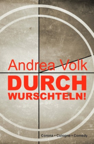 Knjiga Durchwurschteln! Andrea Volk