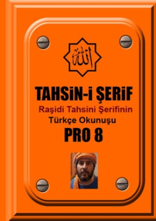Könyv Rasidi Tahsini Serifi PRO 8 in Türkçe Okunusu (Orta Boy) Rasit Tunca