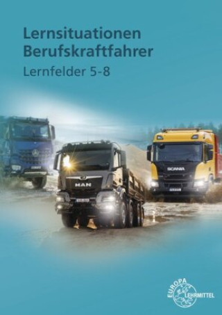 Kniha Lernsituationen Berufskraftfahrer LF 5-8 Danny Linne von Berg