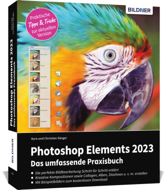 Kniha Photoshop Elements 2023 - Das umfangreiche Praxisbuch Christian Sänger