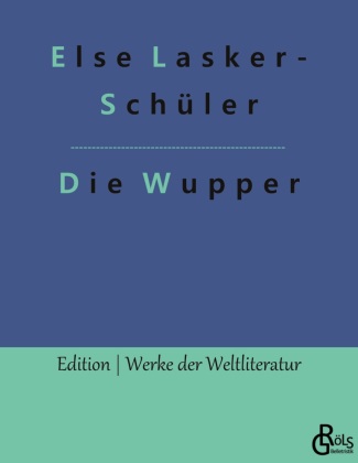 Knjiga Die Wupper Redaktion Gröls-Verlag