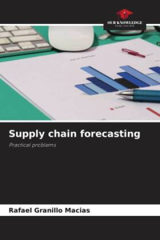 Knjiga Supply chain forecasting Rafael Granillo Macías
