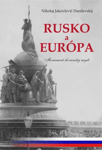 Knjiga Rusko a Európa Nikolaj Jakovlevič Danilevskij