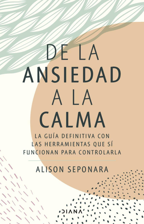 Kniha De la ansiedad a la calma 