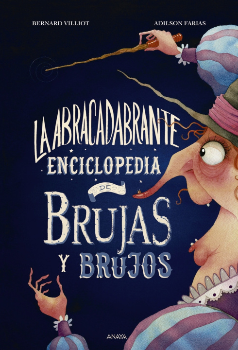 Kniha La abracadabrante enciclopedia de brujas y brujos BERNARD VILLIOT