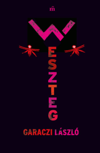 Kniha Weszteg Garaczi László