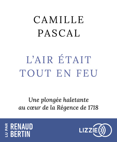 Kniha L'Air était tout en feu Camille Pascal