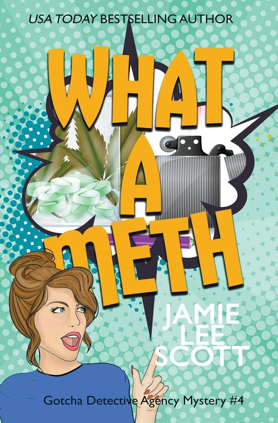 Knjiga What A Meth Jamie Lee Scott