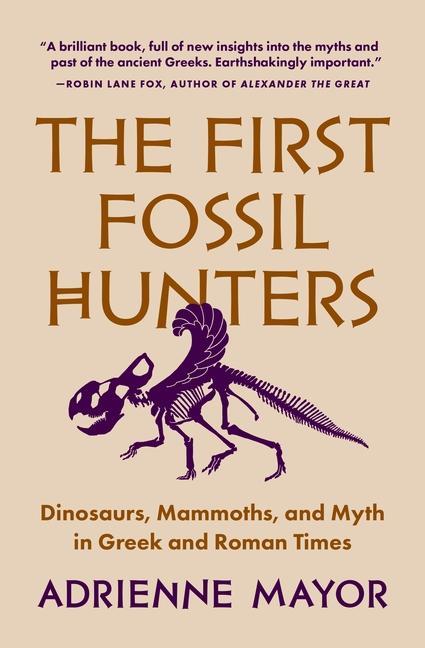 Książka First Fossil Hunters Adrienne Mayor