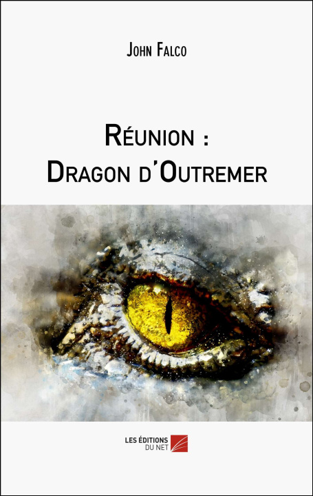 Kniha Réunion : Dragon d'Outremer Falco
