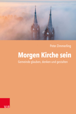 Knjiga Morgen Kirche sein Peter Zimmerling