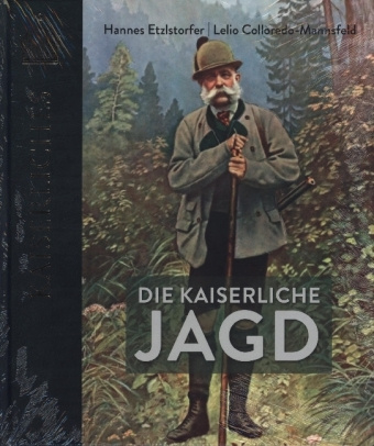 Knjiga Die kaiserliche Jagd Lelio Colloredo-Mannsfeld