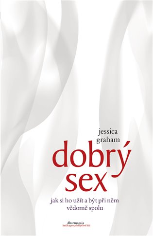 Kniha Dobrý sex Jessica Graham