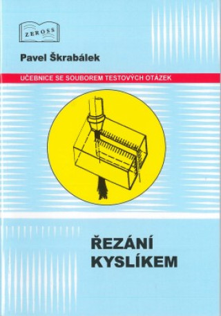Kniha Řezání kyslíkem Pavel Škrabálek