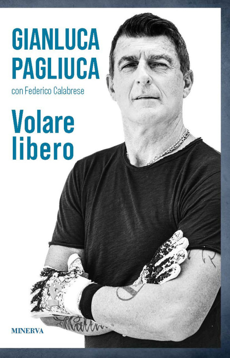 Knjiga Volare libero Gianluca Pagliuca