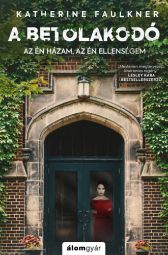 Βιβλίο A betolakodó Katherine Faulkner